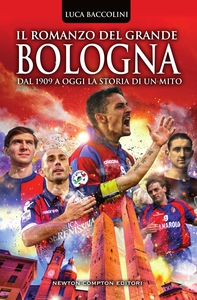 Il romanzo del grande Bologna - Librerie.coop Il romanzo del grande Bologna - Librerie.coop