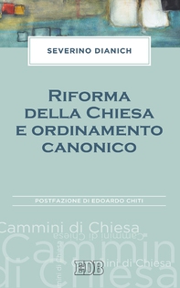 Riforma della Chiesa e ordinamento canonico - Librerie.coop Riforma della Chiesa e ordinamento canonico - Librerie.coop