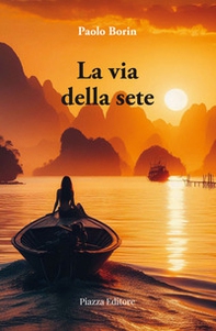 La via della sete - Librerie.coop