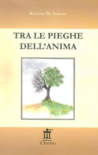 Tra le pieghe dell'anima - Librerie.coop