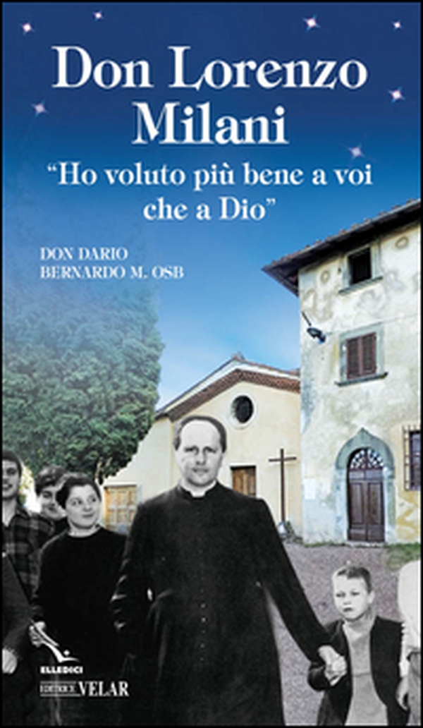 Don Lorenzo Milani - Librerie.coop Don Lorenzo Milani - Librerie.coop