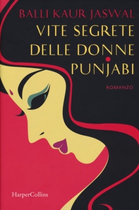 Vite segrete delle donne punjabi - Librerie.coop