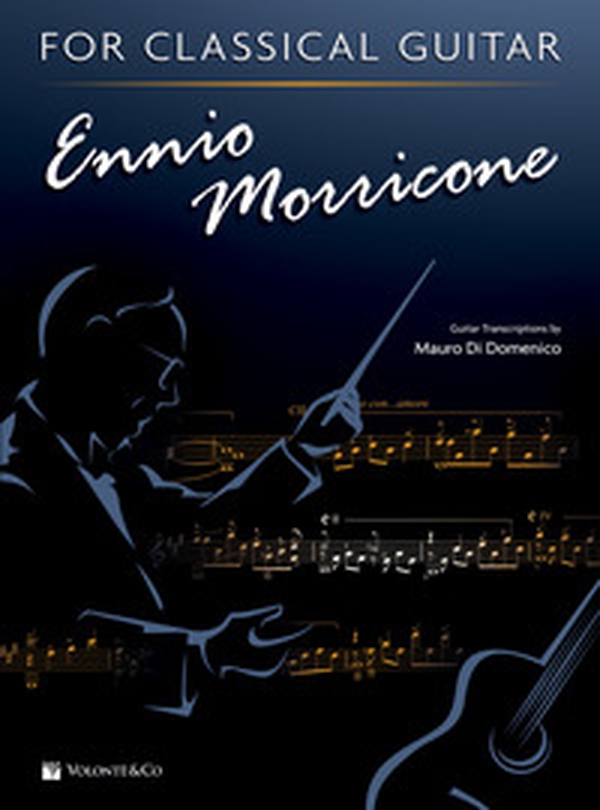 Ennio Morricone for classical guitar. Ediz. inglese e italiana - Librerie.coop Ennio Morricone for classical guitar. Ediz. inglese e italiana - Librerie.coop