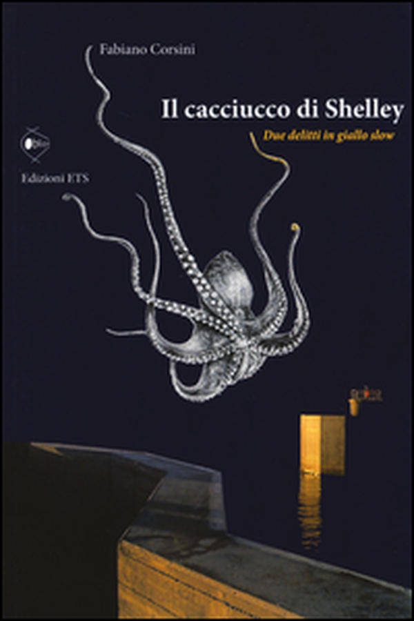 Il cacciucco di Shelley. Due delitti in giallo slow - Librerie.coop Il cacciucco di Shelley. Due delitti in giallo slow - Librerie.coop