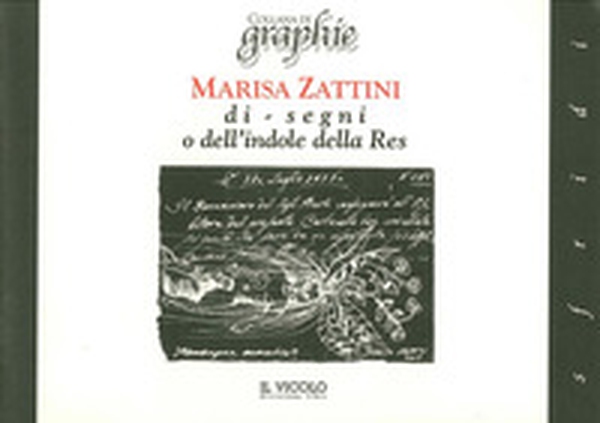 Marisa Zattini di-segni o dell'indole della res - Librerie.coop