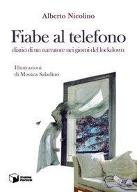 Fiabe al telefono. Diario di un narratore nei giorni del lockdown - Librerie.coop Fiabe al telefono. Diario di un narratore nei giorni del lockdown - Librerie.coop