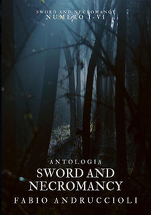 Sword and necromancy - Librerie.coop Sword and necromancy - Librerie.coop