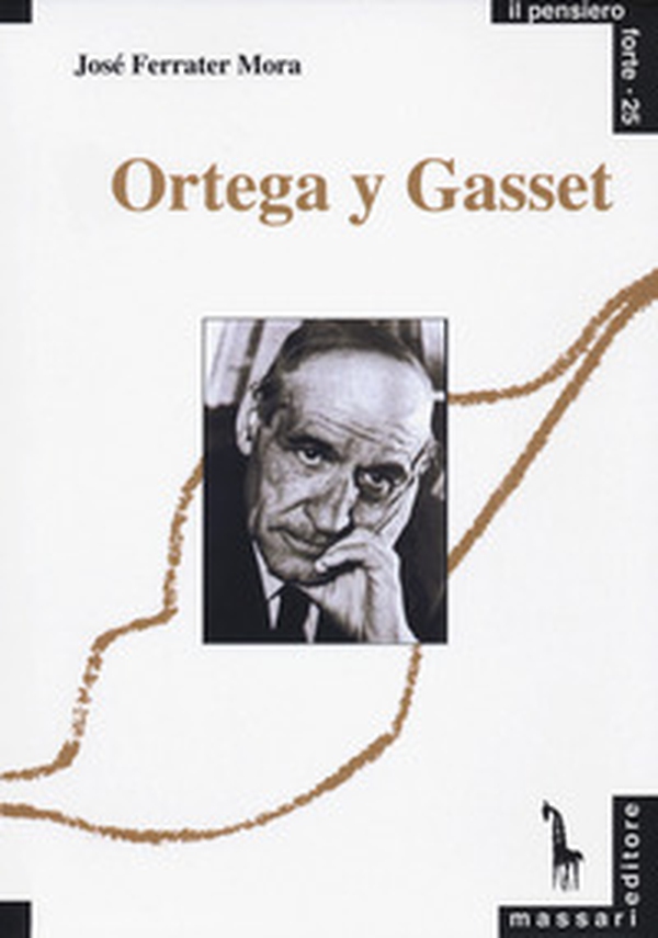 Ortega y Gasset - Librerie.coop Ortega y Gasset - Librerie.coop