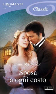 Sposa a ogni costo (I Romanzi Classic) - Librerie.coop Sposa a ogni costo (I Romanzi Classic) - Librerie.coop