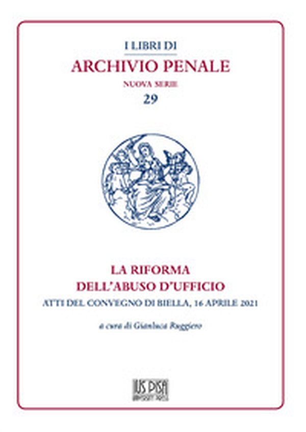La riforma dell'abuso di ufficio - Librerie.coop La riforma dell'abuso di ufficio - Librerie.coop