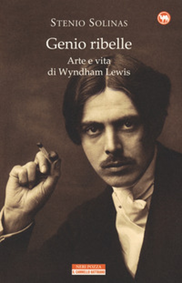Genio ribelle. Arte e vita di Wyndham Lewis - Librerie.coop Genio ribelle. Arte e vita di Wyndham Lewis - Librerie.coop