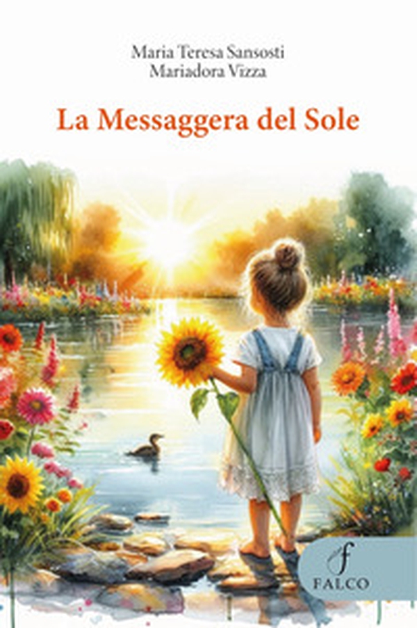 La messaggera del sole - Librerie.coop La messaggera del sole - Librerie.coop