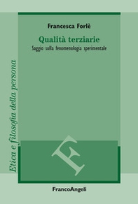 Qualità terziarie. Saggio sulla fenomenologia sperimentale - Librerie.coop