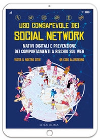 Uso consapevole dei social network. Nativi digitali e prevenzione dei comportamenti a rischio sul web - Librerie.coop Uso consapevole dei social network. Nativi digitali e prevenzione dei comportamenti a rischio sul web - Librerie.coop