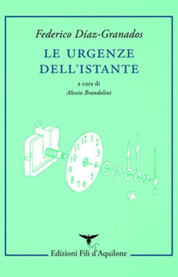 Le urgenze dell'istante. Testo spagnolo a fronte - Librerie.coop Le urgenze dell'istante. Testo spagnolo a fronte - Librerie.coop