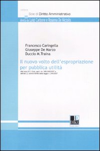 Il nuovo volto dell'espropriazione per pubblica utilità - Librerie.coop Il nuovo volto dell'espropriazione per pubblica utilità - Librerie.coop