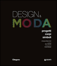 Design & moda. Progetti, corpi, simboli - Librerie.coop Design & moda. Progetti, corpi, simboli - Librerie.coop