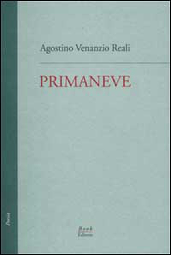 Primaneve. Le tre raccolte edite (1986, 1987, 1988) - Librerie.coop Primaneve. Le tre raccolte edite (1986, 1987, 1988) - Librerie.coop