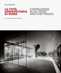La Città Universitaria di Roma. Costruzione di un testo architettonico - Librerie.coop