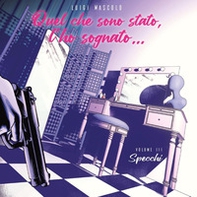 Quel che sono stato, l'ho sognato... - Vol. 3 - Librerie.coop