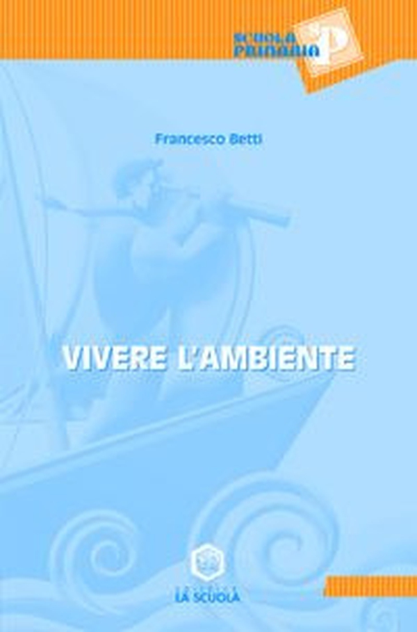Vivere l'ambiente - Librerie.coop Vivere l'ambiente - Librerie.coop