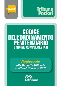 Codice dell'ordinamento penitenziario e norme complementari - Librerie.coop