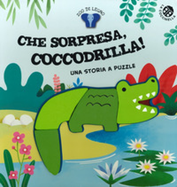 Che sorpresa, coccodrilla! - Librerie.coop Che sorpresa, coccodrilla! - Librerie.coop