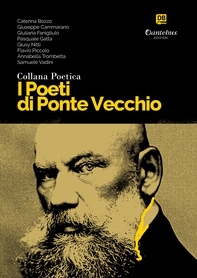 Collana Poetica I Poeti di Ponte Vecchio vol. 66 - Librerie.coop Collana Poetica I Poeti di Ponte Vecchio vol. 66 - Librerie.coop