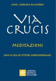 Via Crucis. Meditazioni - Librerie.coop