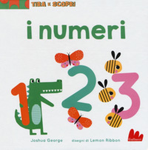 I numeri. Tira e scopri - Librerie.coop I numeri. Tira e scopri - Librerie.coop