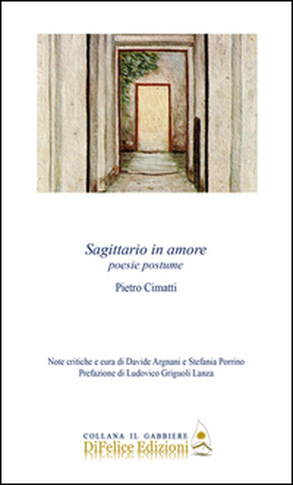Sagittario in amore. Poesie postume - Librerie.coop Sagittario in amore. Poesie postume - Librerie.coop