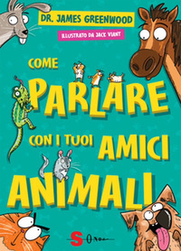 Come parlare con i tuoi amici animali - Librerie.coop