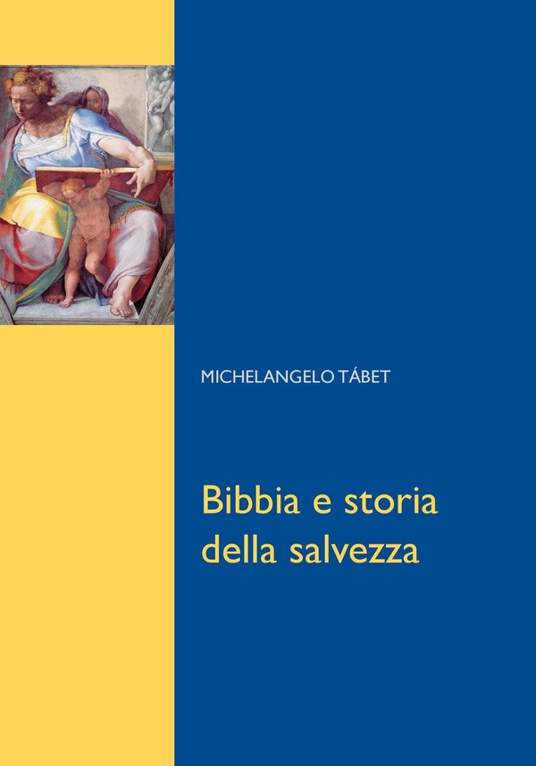 Bibbia e storia della salvezza - Librerie.coop Bibbia e storia della salvezza - Librerie.coop