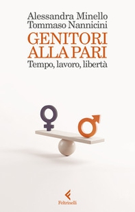 Genitori alla pari. Tempo, lavoro, libertà - Librerie.coop Genitori alla pari. Tempo, lavoro, libertà - Librerie.coop