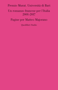 Premio Murat. Università di Bari. Un romanzo francese per l’Italia 2001-2017 - Librerie.coop