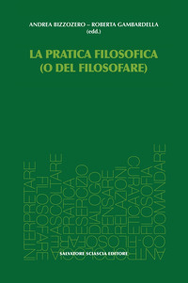 La pratica filosofica (o del filosofare) - Librerie.coop