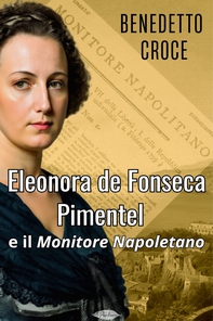 Eleonora De Fonseca Pimentel e il Monitore Napoletano - Librerie.coop Eleonora De Fonseca Pimentel e il Monitore Napoletano - Librerie.coop