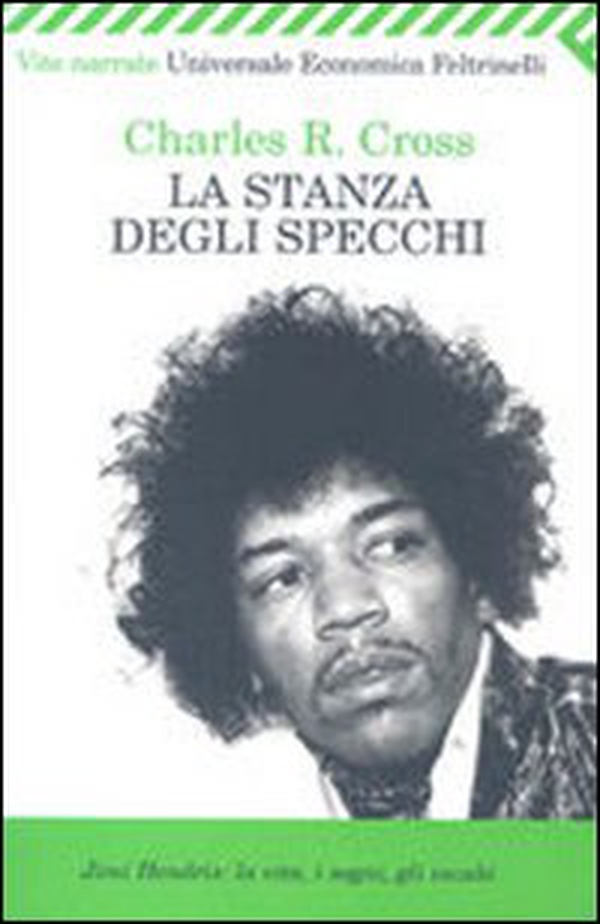 La stanza degli specchi. Jimi Hendrix: la vita, i sogni, gli incubi - Librerie.coop La stanza degli specchi. Jimi Hendrix: la vita, i sogni, gli incubi - Librerie.coop