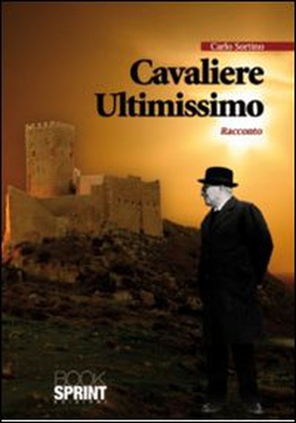 Cavaliere ultimissimo - Librerie.coop Cavaliere ultimissimo - Librerie.coop