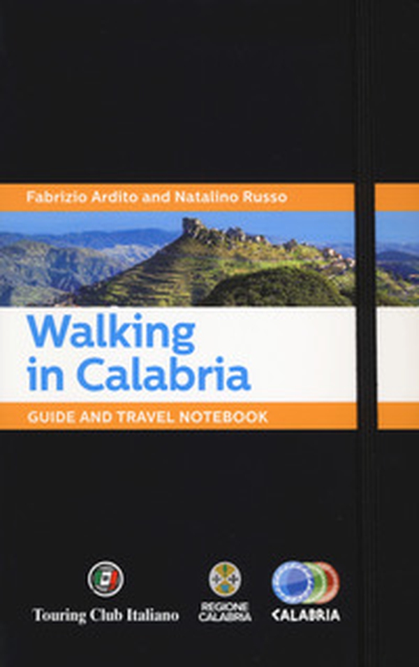 Walking in Calabria. Guide and travel notebook - Librerie.coop Walking in Calabria. Guide and travel notebook - Librerie.coop