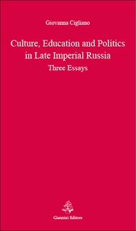 Culture, Education and Politics in Late Imperial Russia. Three Essays - Librerie.coop