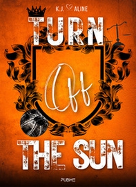 Turn off the sun - Librerie.coop Turn off the sun - Librerie.coop