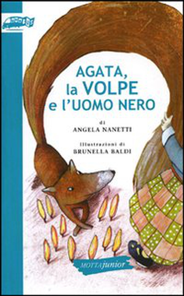 Agata, la volpe e l'uomo nero - Librerie.coop Agata, la volpe e l'uomo nero - Librerie.coop