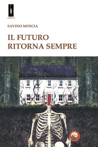 Il futuro ritorna sempre - Librerie.coop