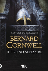 Il trono senza re. Le storie dei re sassoni - Librerie.coop Il trono senza re. Le storie dei re sassoni - Librerie.coop