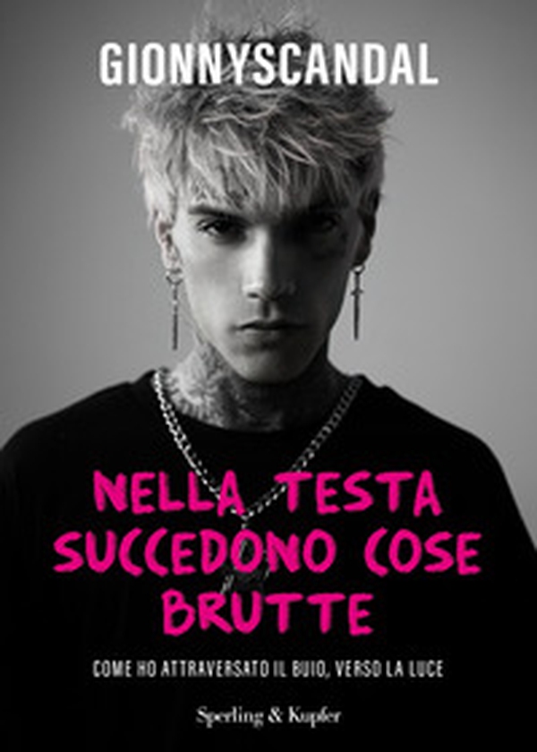 Nella testa succedono cose brutte. Come ho attraversato il buio, verso la luce - Librerie.coop Nella testa succedono cose brutte. Come ho attraversato il buio, verso la luce - Librerie.coop