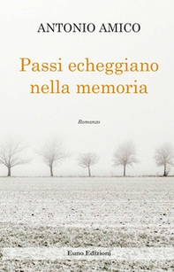 Passi echeggiano nella memoria - Librerie.coop