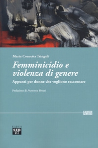 Femminicidio e violenza di genere. Appunti per donne che vogliono raccontare - Librerie.coop
