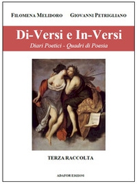Di-versi e in-versi. Diari poetici. Quadri di poesia - Librerie.coop