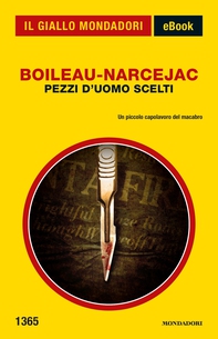 Pezzi d'uomo scelti (Il Giallo Mondadori) - Librerie.coop